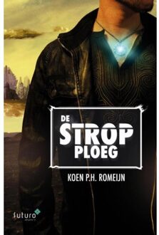 De strop ploeg - Boek Koen Romeijn (9492221527)
