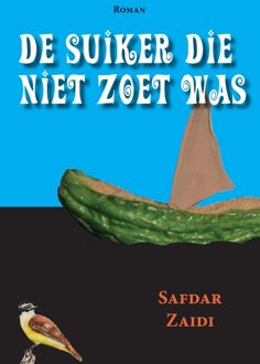 De suiker die niet zoet was - eBook Safdar Zaidi (9087596103)