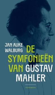 De symfonieën van Gustav Mahler -  Jan Auke Walburg (ISBN: 9789464712117)