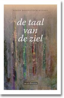 De taal van de ziel - Boek Eugen Rosenstock-Huessy (9490708879)