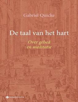 De taal van het hart -  Gabriel Quicke (ISBN: 9789463715010)