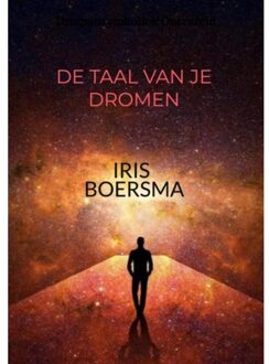 De Taal Van Je Dromen - Iris Boersma