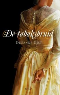 De tabaksbruid - Boek Deeanne Gist (9029796316)