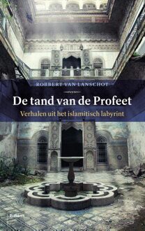 De tand van de Profeet - Robbert van Lanschot - ebook