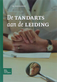 De tandarts aan de leiding - Boek Erik Ranzijn (9031351547)