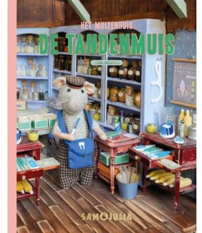 De Tandenmuis - Sam & Julia / Het Muizenhuis - Karina Schaapman