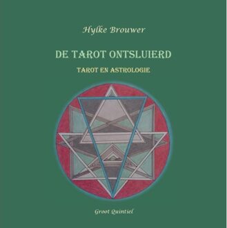 De Tarot Ontsluierd - Hylke Brouwer