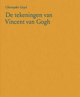 De tekeningen van Vincent van Gogh - Christopher Lloyd (ISBN: 9789462303522)