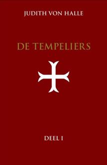 De tempeliers / Deel 1 de graalsimpuls in het inwijdingsritueel van de orde van de tempeliers - Boek Judith von Halle (9491748106)