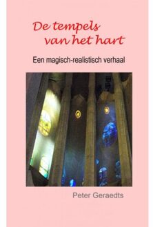 De Tempels Van Het Hart - Peter Geraedts