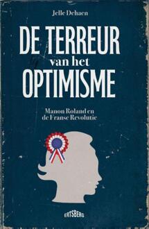 De terreur van het optimisme -  Jelle Dehaen (ISBN: 9789464984132)