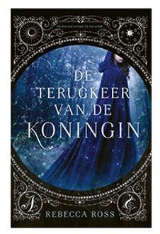 De Terugkeer Van De Koningin - De Terugkeer Van De Koningin - Rebecca Ross
