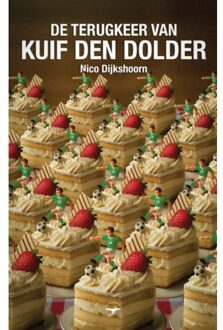 De Terugkeer Van Kuif Den Dolder - Nico Dijkshoorn
