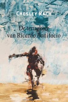 De terugkeer van Ricardo Bonifacia - Boek Chesley Rach (9062659438)