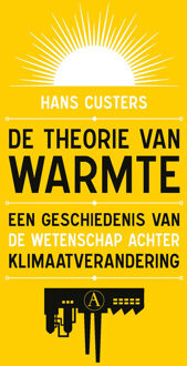 De theorie van warmte - Hans Custers - ebook