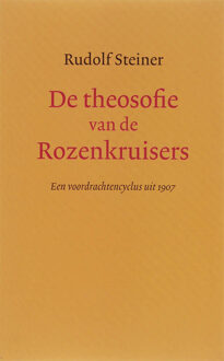 De theosofie van de Rozenkruisers - Boek Rudolf Steiner (9062388469)