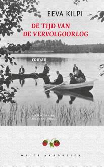 De tijd van de vervolgoorlog -  Eeva Kilpi, Jukka Kilpi (ISBN: 9789079873159)