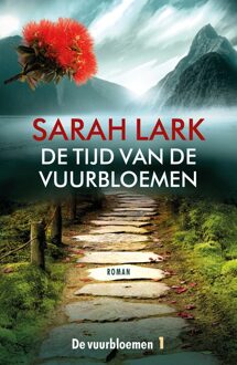 De tijd van de vuurbloemen - Sarah Lark - ebook