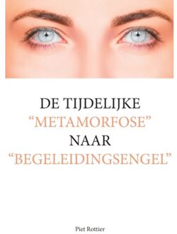 De Tijdelijke ""metamorfose"" Naar