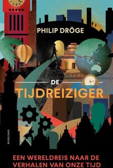 De tijdreiziger -  Philip Dröge (ISBN: 9789000401833)