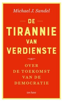 De tirannie van verdienste - (ISBN:9789025907501)