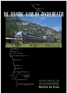De Titanic Van De Pyreneeën - (ISBN:9789492040350)