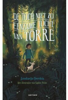 De Toch Niet Zo Eenzame Tocht Van Torre - Torre - Annekarijn Overduin