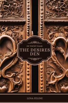 De Tocht Naar The Desires Den -  Lena Feline (ISBN: 9789465205595)