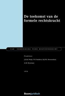 De toekomst van de formele rechtskracht -  A.M. Reneman, J.E.M. Polak, T.N. Sanders (ISBN: 9789460944178)