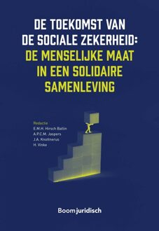 De toekomst van de sociale zekerheid: de menselijke maat in een solidaire samenleving - - ebook