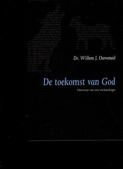 De toekomst van God -  Willem J. Ouweneel (ISBN: 9789063536473)