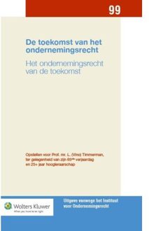 De toekomst van het ondernemingsrecht - Boek Wolters Kluwer Nederland B.V. (9013131263)