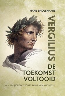 De toekomst voltooid -  Publius Vergilius Maro (ISBN: 9789464550719)