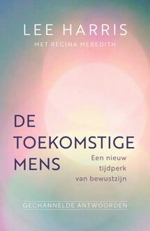 De toekomstige mens -  Lee Harris, Regina Meredith (ISBN: 9789020222869)