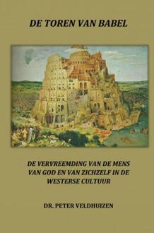 De toren van babel - Boek Dr. Peter Veldhuizen (9462546541)