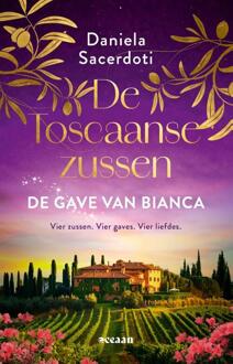 De Toscaanse Zussen 2 - De gave van Bianca -  Daniela Sacerdoti (ISBN: 9789046834343)