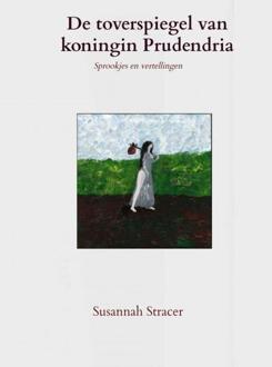De toverspiegel van koningin Prudendria -  Susannah Stracer (ISBN: 9789465014562)