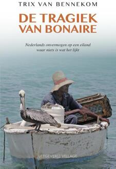 De tragiek van Bonaire - Boek Trix van Bennekom (9461850476)
