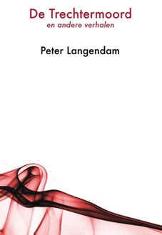 De trechtermoord - eBook Peter Langendam (908220164X)