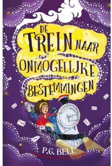 De Trein Naar Onmogelijke Bestemmingen - P.G. Bell