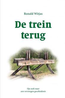 De trein terug -  Ronald Witjas (ISBN: 9789464801767)