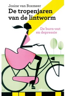 De tropenjaren van de lintworm - Boek Josine van Boxmeer (9491773720)