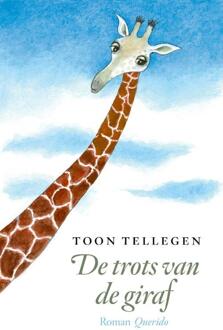 De trots van de giraf -  Toon Tellegen (ISBN: 9789025319359)