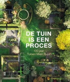 De Tuin Is Een Proces - Conny den Hollander