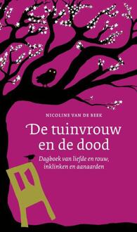 De tuinvrouw en de dood -  Nicoline van de Beek (ISBN: 9789082307382)