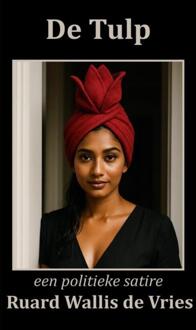 De Tulp -  Ruard Wallis de Vries (ISBN: 9789403851679)