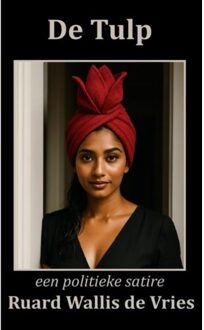 De Tulp - Ruard Wallis de Vries
