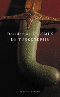 De Turkenkrijg -  Desiderius Erasmus (ISBN: 9789061007876)
