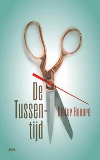 De tussentijd -  Dieter Honoré (ISBN: 9789493491007)