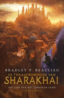 De twaalf koningen van Sharakhai - eBook Bradley P. Beaulieu (9024575044)